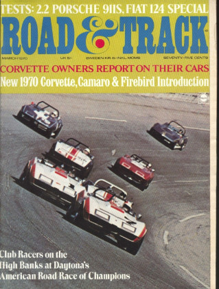 ROAD & TRACK 1970 MAR - CAMARO/FIREBIRD, 442 WAGON